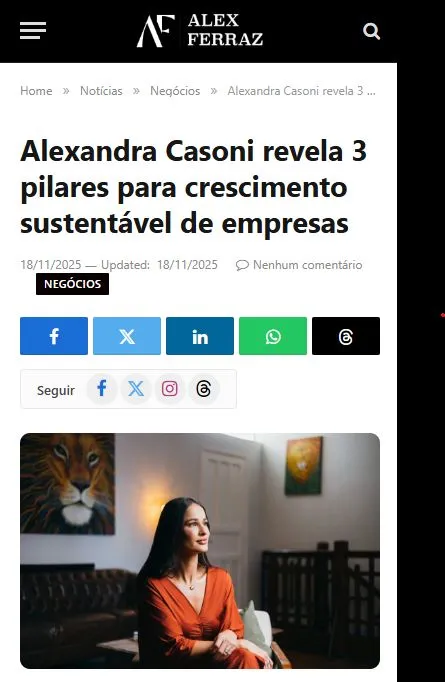 Alex Ferraz — Alexandra Casoni revela 3 pilares para crescimento sustentável de empresas
