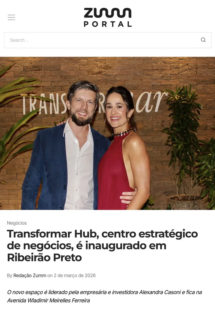 Zumm Portal — Transformar Hub, centro estratégico de negócios, é inaugurado em Ribeirão Preto